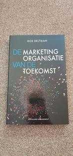 Marketingorganisatie van de Toekomst - Rob Beltman, Ophalen of Verzenden, Nieuw, Economie en Marketing, Rob Beltman