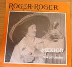 Roger Roger > Mexico, Gebruikt, 7 inch, Single, Ophalen of Verzenden