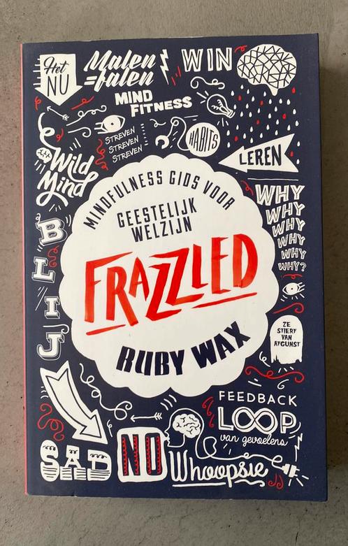 Ruby Wax - Frazzled (nieuwstaat), Boeken, Psychologie, Zo goed als nieuw, Overige onderwerpen, Ophalen of Verzenden