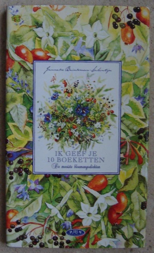 Ik geef je 10 boeketten - Janneke Brinkman-Salentijn hc/so, Boeken, Gedichten en Poëzie, Zo goed als nieuw, Meerdere auteurs, Ophalen of Verzenden