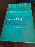 Geert Mak - In Europa (64), Geert Mak, Ophalen of Verzenden, Zo goed als nieuw