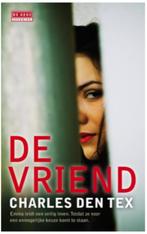 Charles den Tex - De vriend, Ophalen of Verzenden, Zo goed als nieuw, Charles den Tex