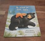 Ik vind je lief, opa - Kinderboek, Ophalen of Verzenden, Zo goed als nieuw, Jillian Harker, Daniel Howarth, 1 tot 2 jaar