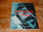 Airpower in the Gulf (Luchtoorlog Golfoorlog, strategie 1991, Verzamelen, Ophalen of Verzenden, Zo goed als nieuw, Boek of Tijdschrift