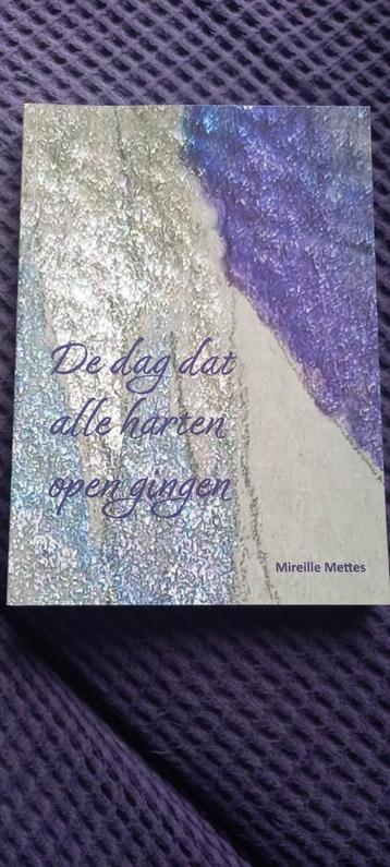 Mireille Mettes - De dag dat alle harten open gingen beschikbaar voor biedingen