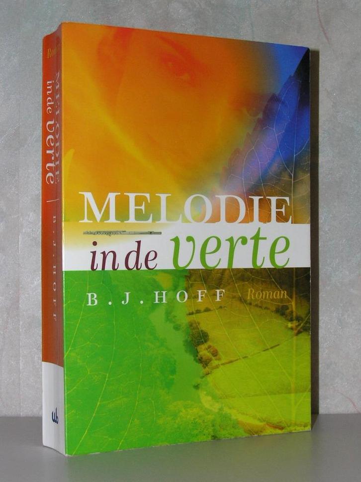 B.J. Hoff - Melodie in de verte (christelijke roman), Boeken, Romans, Zo goed als nieuw, Ophalen of Verzenden