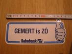 sticker GEMERT IS ZÓ - duim omhoog - rabobank, Ophalen, Zo goed als nieuw, Bedrijf of Vereniging