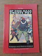 Boekje, " Op zoek naar Zwarte Piet" 2003, Frits Booy, Ophalen of Verzenden, Gebruikt