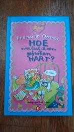 Hoe overleef ik...? met/zoder jou en een gebroken hart, Boeken, Ophalen of Verzenden, Nieuw, Francine Oomen, Fictie
