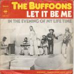 The Buffoons – Let It Be Me (1973), Cd's en Dvd's, Gebruikt, 7 inch, Single, Ophalen of Verzenden