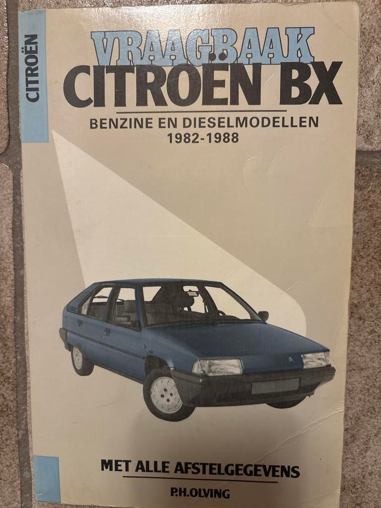 Vraagbaak Citroën BX Benzine en Dieselmodellen 1982-1988, Boeken, Auto's | Boeken, Ophalen of Verzenden, Gelezen, Citroën
