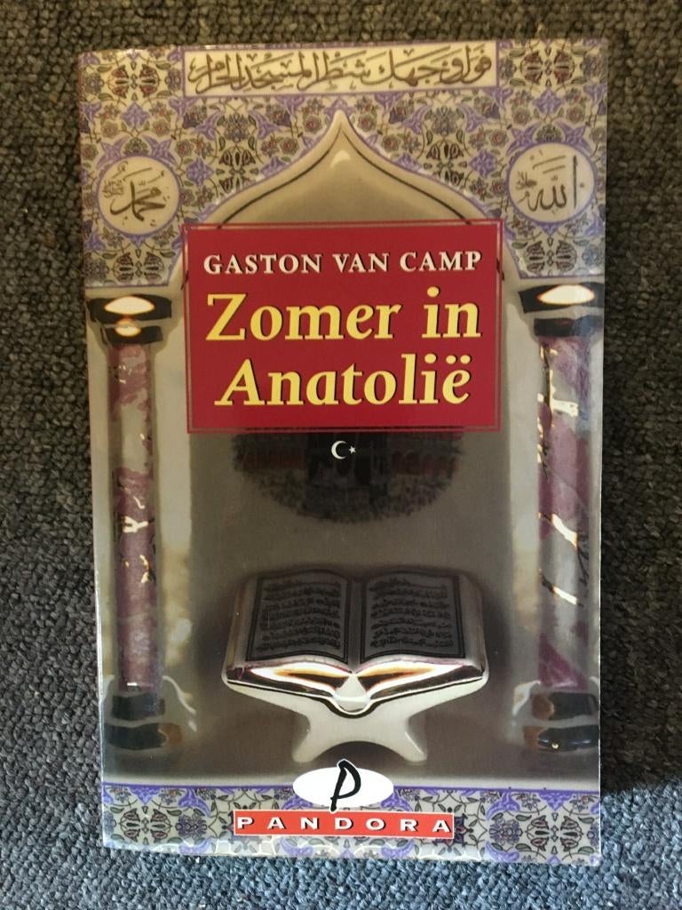 Zomer in Anatolie ; door Gaston van Camp #Turkije, Boeken, Ophalen of Verzenden, Zo goed als nieuw, Gaston van Camp, Azië