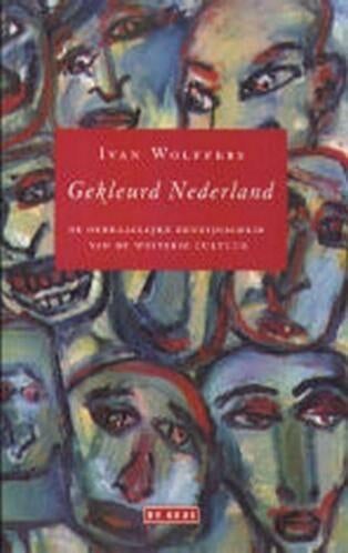 Gekleurd Nederland - Ivan Wolffers, Gelezen, Maatschappij en Samenleving, Ophalen of Verzenden, Nederland