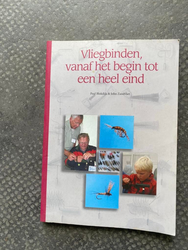 Vliegbinden: Vanaf het begin tot een heel eind - Paul Blokdi, Watersport en Boten, Hengelsport | Vliegvissen, Ophalen, Zo goed als nieuw