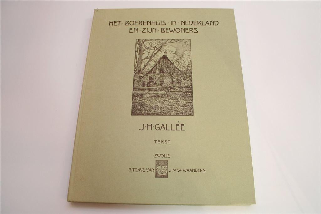 Historische Boerderijen in NL — Standaardwerk Gallée [Tekst], Boeken, Ophalen of Verzenden, Gelezen