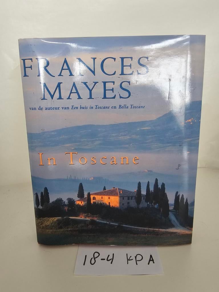 In Toscane - Frances Mayes, Ophalen of Verzenden