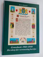 Groesbeek 1945-1950: Het dorp der verwoesting herrijst, Verzenden, Gelezen, G.G. Driessen