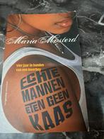 Maria Mosterd - Echte mannen eten geen kaas, Maria Mosterd, Ophalen of Verzenden, Zo goed als nieuw
