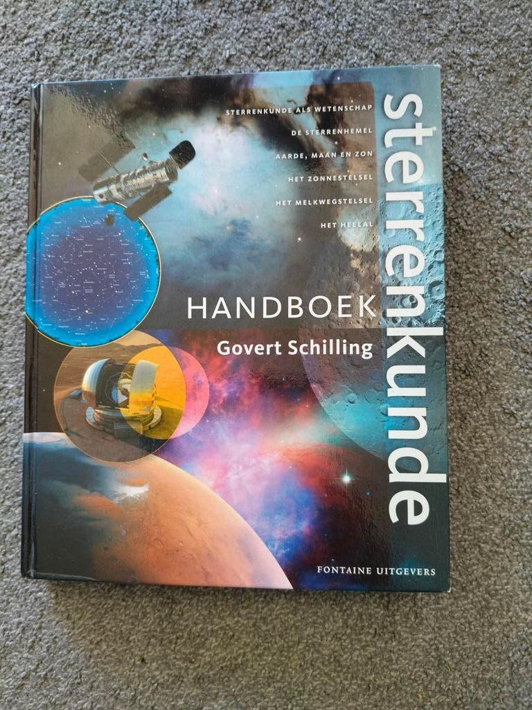 Handboek Sterrenkunde - Govert Schilling, Boeken, Ophalen of Verzenden, Zo goed als nieuw, Govert Schilling, Natuurwetenschap