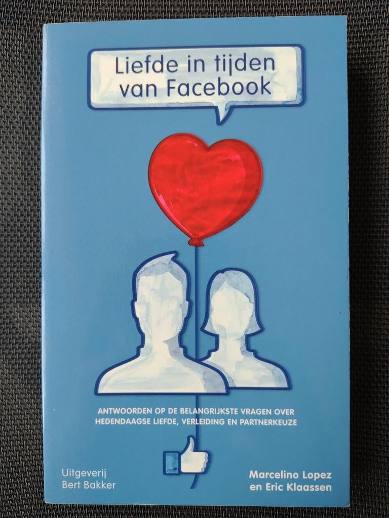 Marcelino Lopez - Liefde in tijden van Facebook, Ophalen of Verzenden, Zo goed als nieuw, Marcelino Lopez; Eric Klaassen