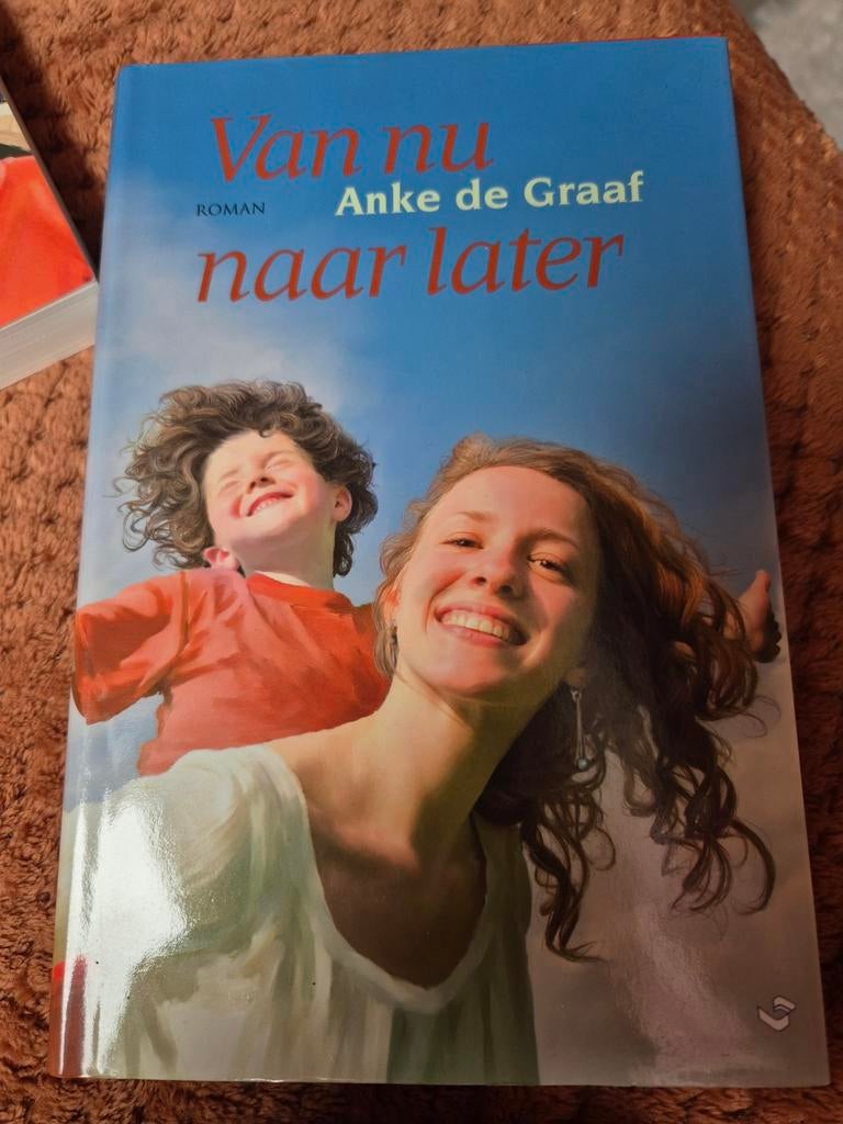 Anke de Graaf - Van nu naar later, Anke de Graaf, Noord-Brabant, Ophalen of Verzenden, Zo goed als nieuw