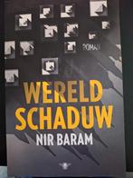 Nir Baram - Wereldschaduw, Ophalen of Verzenden, Zo goed als nieuw, Nederland, Nir Baram
