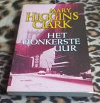 Mary Higgins Clark - Het donkerste uur, Ophalen of Verzenden, Zo goed als nieuw