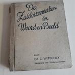 De Zuiderzeewerken in Woord en Beeld, Verzenden, Gelezen, Ed. C. Witschey, Plaatjesalbum