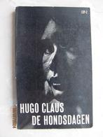 NIEUWSTAAT Hugo CLAUS De HONDSDAGEN (1952) 8e druk 1964 LRP2, Ophalen of Verzenden, Zo goed als nieuw, Nederland, Hugo Claus