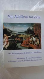 520 Boek Van Achilleus tot Zeus uit de klassieke mythologie, 14e eeuw of eerder, Ophalen of Verzenden, Eric Moormann & Wilfrie