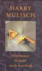 Mulisch - Het theater, de brief en de waarheid, Boeken, Gelezen, Harry Mulisch, Ophalen of Verzenden, Nederland