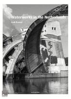 Waterworks in the Netherlands Tradition and Innovation, Ophalen of Verzenden, Zo goed als nieuw