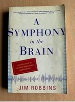 A symphony in the brain - Jim Robbins, Ophalen of Verzenden, Zo goed als nieuw