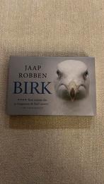 Jaap Robben - Birk - dwarsligger, Boeken, Jaap Robben, Ophalen of Verzenden, Zo goed als nieuw, Nederland