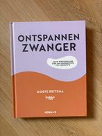 Doete Reitsma - Ontspannen zwanger, Doete Reitsma, Zwangerschap en Bevalling, Ophalen of Verzenden, Zo goed als nieuw