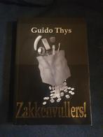 Zakkenvullers! - Guido Thys (Met handtekening), Gelezen, Ophalen of Verzenden
