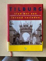 Tilburg stad met een levend verleden, Ophalen of Verzenden, Zo goed als nieuw