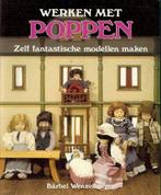Bärbel Wenzelburger - Werken met poppen - 1985, Bärbel Wenzelburger, Ophalen of Verzenden, Zo goed als nieuw, Poppen maken