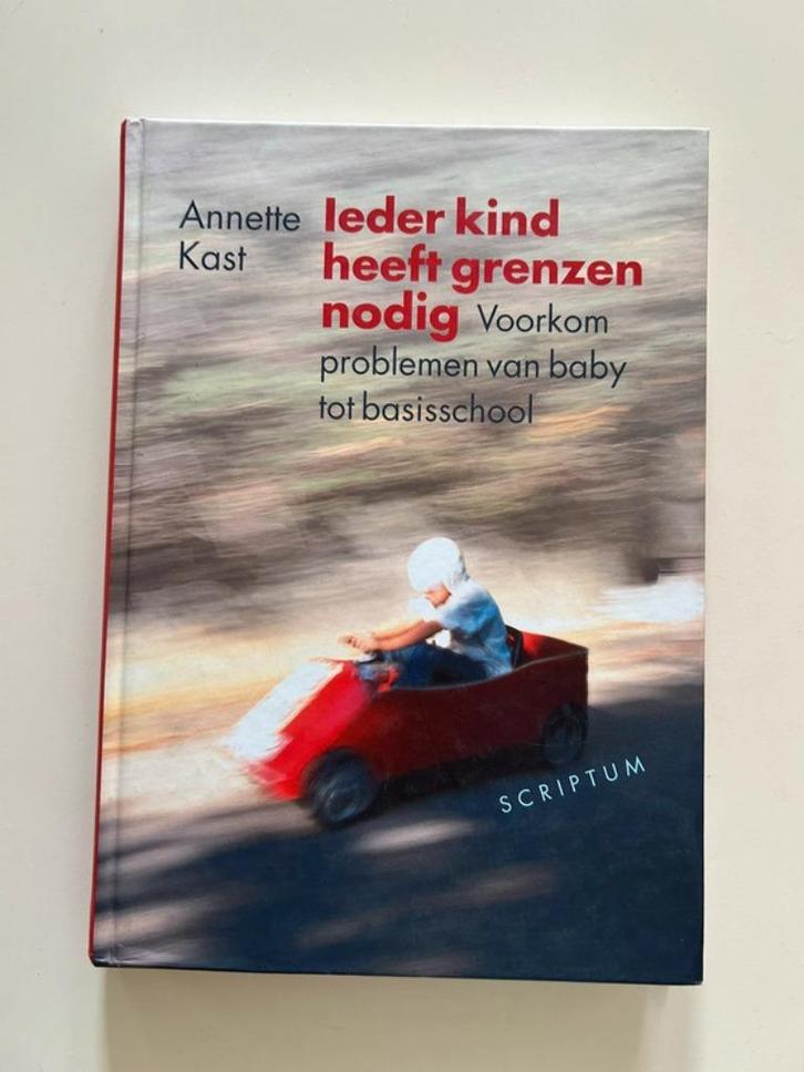 Ieder kind heeft grenzen nodig - Annette Kast, Boeken, Zwangerschap en Opvoeding, Nieuw, Opvoeding 6 tot 10 jaar, Ophalen of Verzenden
