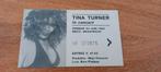 Entreebewijs Tina Turner in Maastricht, Verzamelen, Ophalen of Verzenden, Zo goed als nieuw