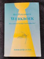 A. Quan Yin - Het Pleiadisch werkboek, Boeken, Gelezen, A. Quan Yin, Ophalen of Verzenden