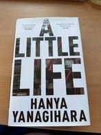 A Little Life by Hanya Yanagihara, Boeken, Ophalen of Verzenden, Zo goed als nieuw