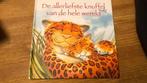 De allerliefste knuffel van de hele wereld leuk kinderboek, Ophalen of Verzenden, Zo goed als nieuw