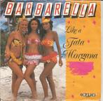 Barbarella – Like A Fata Morgana (1989), 7 inch, Single, Ophalen of Verzenden, Zo goed als nieuw