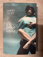 Fatale Liefde - Carry Slee, Ophalen of Verzenden, Gelezen, Nederland