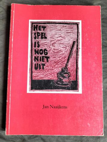 Jan Naaijkens - Het spel is nog niet uit beschikbaar voor biedingen