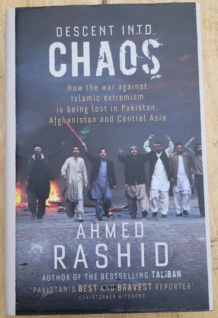 Boek 'Descent into Chaos' van Ahmed Rashid, Boeken, Politiek en Maatschappij, Zo goed als nieuw, Nederland, Ophalen of Verzenden