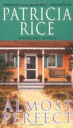 Patricia Rice: Almost perfect, Ophalen of Verzenden, Gelezen