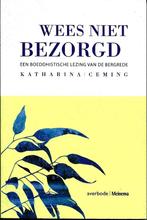 Wees niet bezorgd - Katharina Ceming, Nieuw, Overige onderwerpen, Katharina Ceming, Ophalen of Verzenden