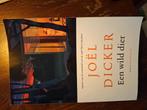Joël Dicker - Een wild dier, Joël Dicker, Ophalen of Verzenden, Zo goed als nieuw, Nederland